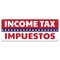 Signmission Income Tax Impuestos Banner Concession Stand Food Truck Single Sided B-30092 - alternate 1